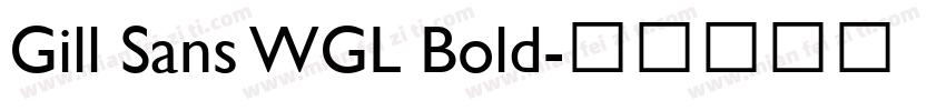Gill Sans WGL Bold字体转换